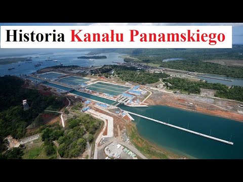 Historia Kanału PANAMSKIEGO