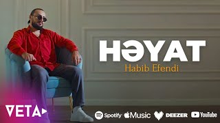 Habib Efendi - Həyat Official Music Video 2025 4K