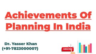 Achievements Of Planning In India