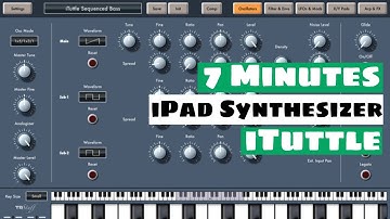 7 Minutes With An iPad Synth - TBStuff iTuttle | SYNTH ANATOMY