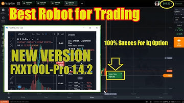 NEW VERSION FXXTOOL V 1.4.2 || 100% Succes For Iq Option - New Trick Iq Option - Best Robot Trading