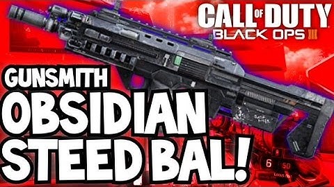 OBSIDIAN STEED BAL in BLACK OPS 3! WEAPON VARIANTS RETURN! (BO3 Gunsmith Create A Gun)