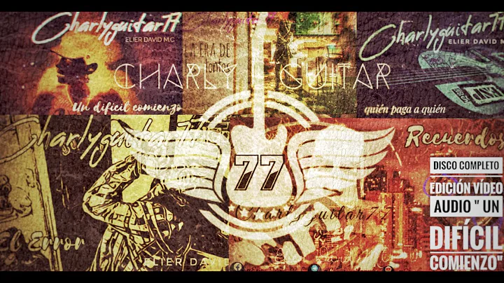 ROCK ALTERNATIVO -🔥 DISCO COMPLETO🔥 - VIDEO ORIGINAL 🔥- UN DIFICIL COMIENZO - CHARLYGUITAR77