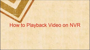 How to Playback Video on NVR on website