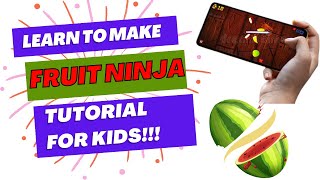 Fruit Ninja Game Tutorial for Kids! | Coding for Kids screenshot 4