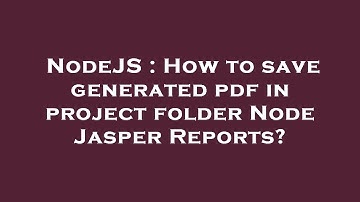 NodeJS : How to save generated pdf in project folder Node Jasper Reports?