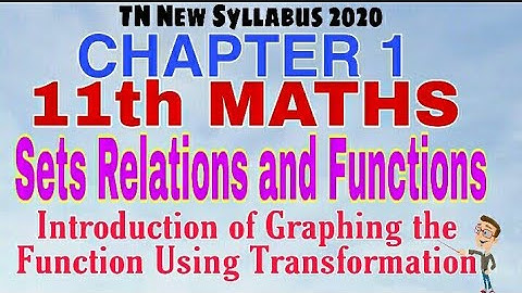 11th Maths Graphing the Functions using Transformation Chapter 1 Sets,Relation and Functions TN New