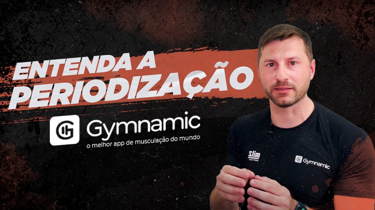 Entenda como o Gymnamic periodiza seus treinos