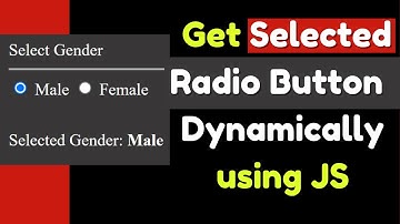 Get Selected Radio Button Dynamically using Javascript |Create, Group & Select Radio Button Html JS