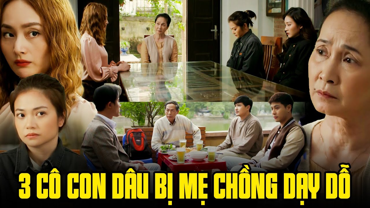 3 cô con dâu bị mẹ chồng dạy lại về cách ứng xử với chồng | Gia đình mình vui bất thình lình