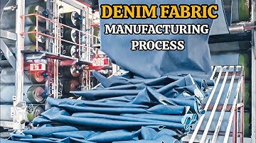 Denim Fabric Manufacturing Process Step by Step 