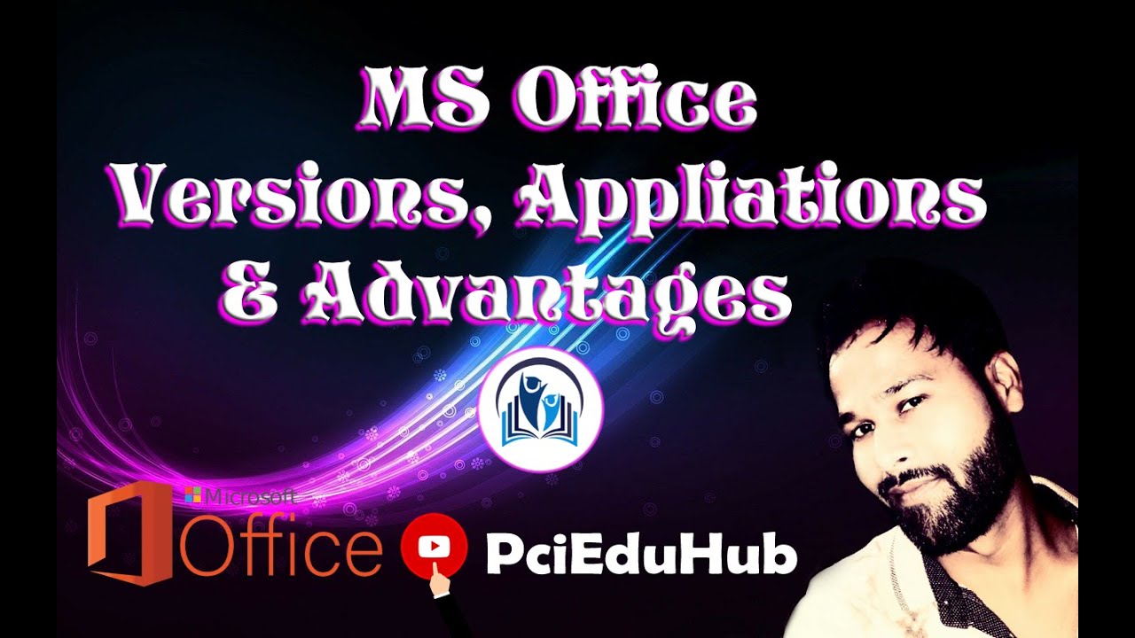 MS OFFICE ADVANTAGES USE OF MS OFFICE MS OFFICE APPLICATIONS MS