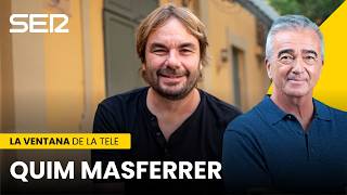 📺 La Ventana de la Tele | Entrevista a Quim Masferrer