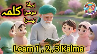 Learn First, Second & Third Kalma | Kids Islamic Learning | 3 Kalmas for Children | Kidoria Tales 🌟