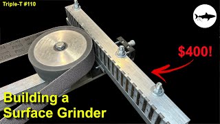 TripleT #110  How to build a surface grinder