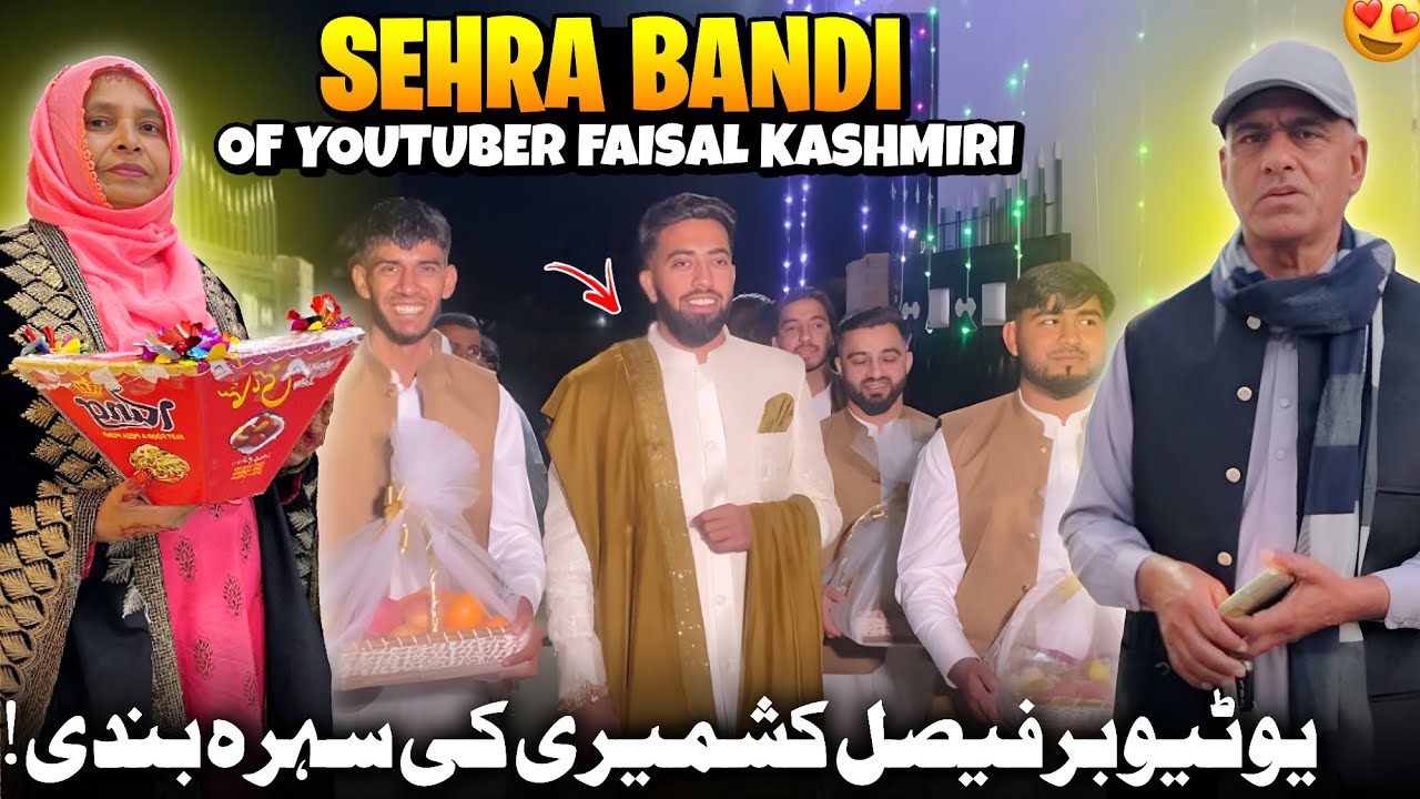 Sehra Bandi Of YouTuber Faisal Kashmiri 😍✨ Non- stop Dance🕺Masti | Humare Ami Abu