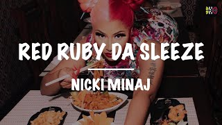 Nicki Minaj || Red Ruby Da Sleeze (Lyrics)