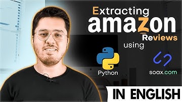 Python Project: Extracting Amazon Reviews using Requests, BeautifulSoup & SOAX 🔥