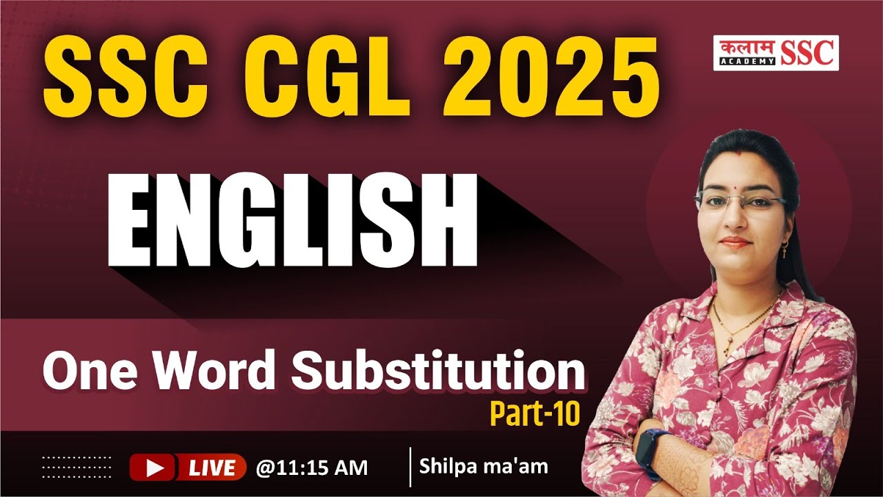SSC CGL 2025 | English | One Word Substitution Part-10 | Shilpa ma'am ...