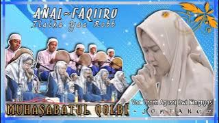 MUHASABATUL QOLBI || ANAL-FAQIIRU ILAIKA YAA ROBB || Voc. Ustzh Agusti Dwi Ningtias.