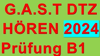 G.A.S.T DTZ B1, Hören, Prüfung B1 Neu 2024 | Test 34