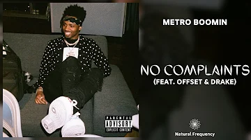 Metro Boomin - No Complaints feat. Offset & Drake [432Hz]