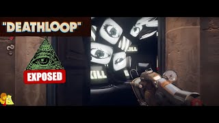 Deathloop Illuminati Exposed