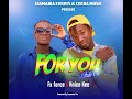 Fx force  for you ft knice kee official audio