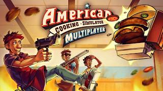 American Cooking Simulator: Multiplayer [Trailer] - Available on #Keymailer