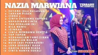 Nazia Marwiana ft Brodin Full Album Terbaru 2022 - Sayang - Takkan Pisah - Cidro 3 Ageng Musik 2022