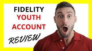 🔥 Fidelity Youth Account Review: Pros and Cons