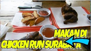 Makan Di Chicken Run Surabaya Rasa Enak Mantap