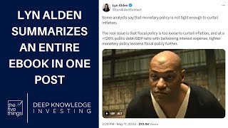 Famous Lyn Alden Summarizes an Entire eBook in One Post - 5 Things to Know - #2 - May 17th, 2024 Profile