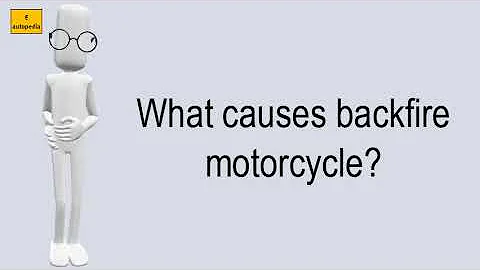 What Causes Backfire Motorcycle?