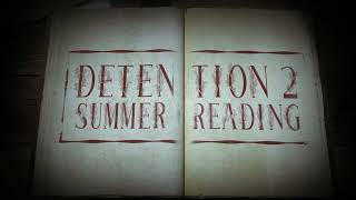 DETENTION 2! Summer Reading | Campaign Trailer