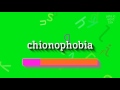 How to say "chionophobia"! (High Quality Voices)