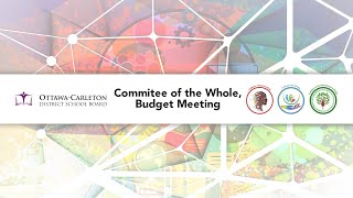 May 30, 2022: OCDSB - Committee of the Whole Budget Meeting