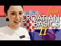 Learn the basics ii croatian