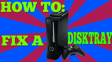 How To Fix An Xbox 360 Disk Tray That Won