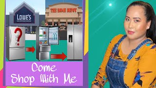LOWE’S | HOME DEPOT | FRIDGE Shopping