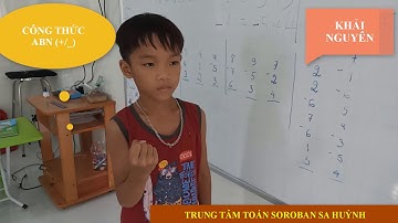 KHẢI NGUYÊN 1 - LÀM QUEN CÔNG THỨC ANH BẠN NHỎ -  FINGER1 SOROBAN SA HUỲNH -TOÁN TƯ DUY SA HUỲNH