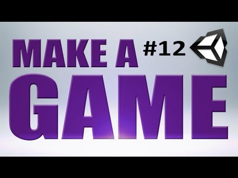 12. Unity Tutorial, GRAPHICS - MAKE A GAME
