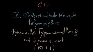 057 - RTTI: Dynamische Typumwandlung mit dynamic_cast - C++ Tutorial Deutsch
