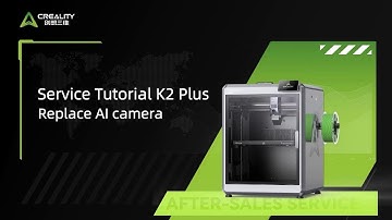 Service Tutorial K2 Plus Replace AI cameraAI