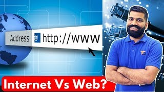 Internet Vs Web? The Basic Difference - WWW Vs Internet?