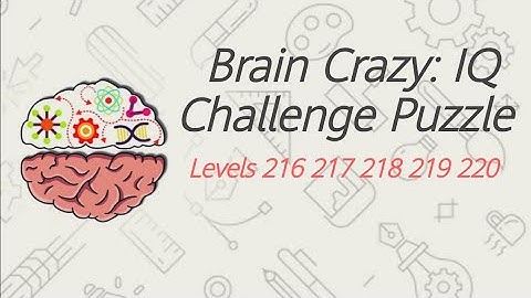 Brain Crazy: IQ Challenge Puzzle Levels 216 217 218 219 220 | Brain Crazy | KnowledgePedia1