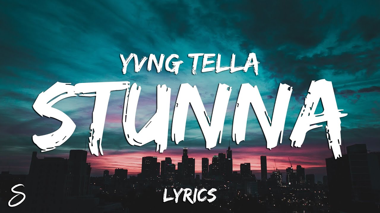 Guarda Yvng Tella - Stunna (Lyrics) su YouTube Guarda Yvng Tella - Stunna (Lyrics) su YouTube