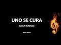 Uno Se Cura Raulín Rosendo Letra