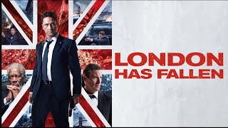 London Has Fallen (2016) Movie  | Morgan Freeman,Aaron Eckhart,Gerard Butler | Facts & Review