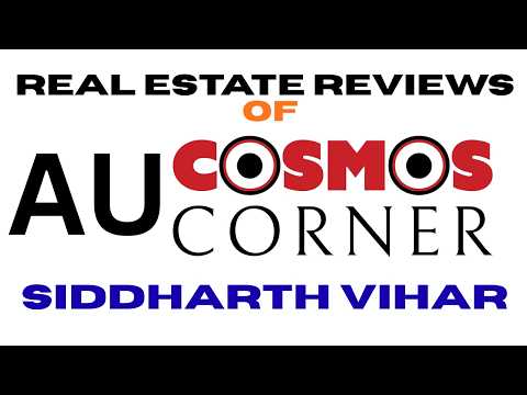 Real Estate Reviews of AU Cosmos Corner Siddharth Vihar